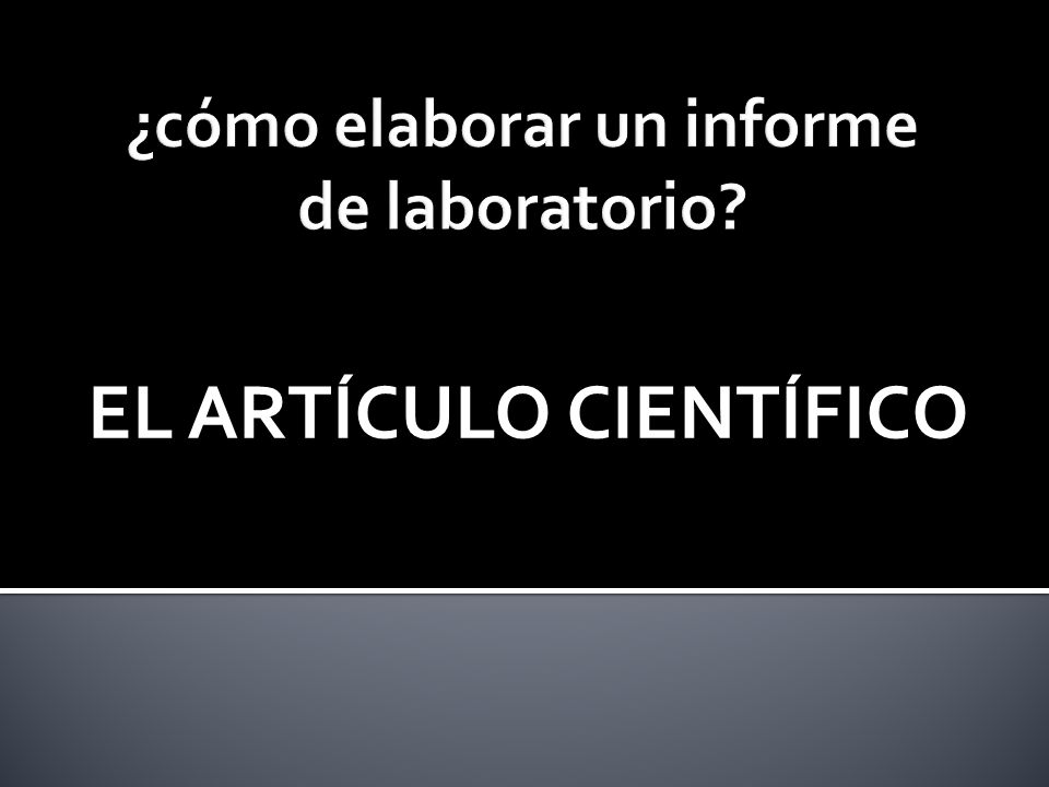 Como hacer una discusion de un informe de laboratorio